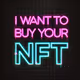 I want to Buy Your NFT