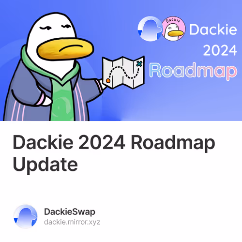 Dackie 2024 Roadmap Update