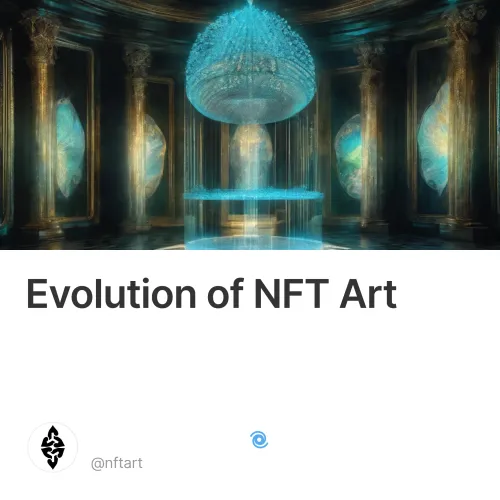 Evolution of NFT Art