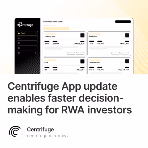 Centrifuge App update enables faster decision-making for RWA investors