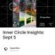 Inner Circle Insights: Sept 5
