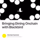 Bringing Dining Onchain with Blackbird