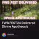 FWB FEST24 Delivered Divine Apotheosis