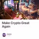 Make Crypto Great Again