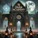 Dark Academy