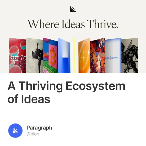 A Thriving Ecosystem of Ideas