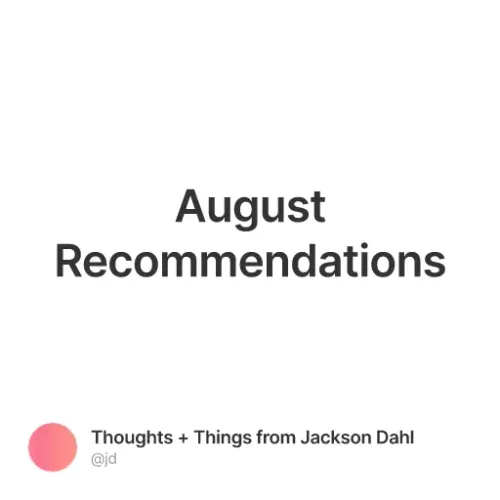 August Recommendations