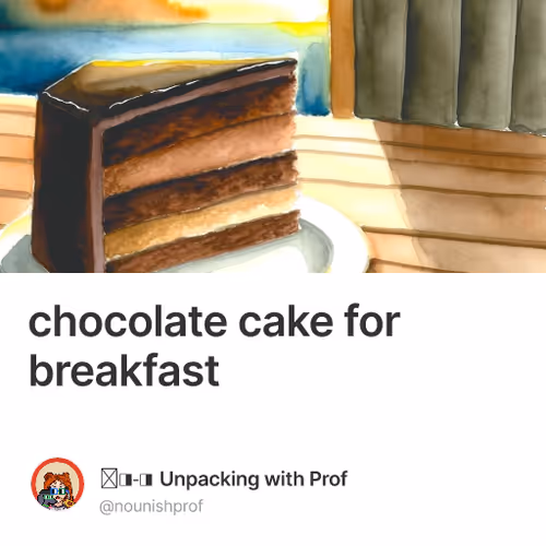chocolate cake for breakfast