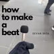 How to Make a Beat