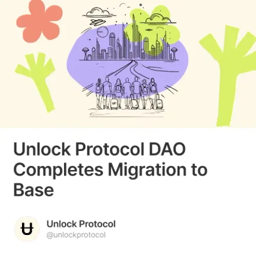 Unlock Protocol DAO Completes Migration to Base