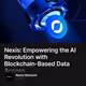 Nexis: Empowering the AI Revolution with Blockchain-Based Data Access