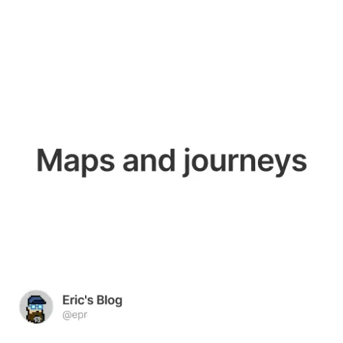 Maps and journeys