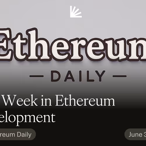 This Week in Ethereum Development