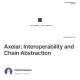 Axelar: Interoperability and Chain Abstraction