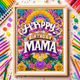 Happy Birthday Mama
