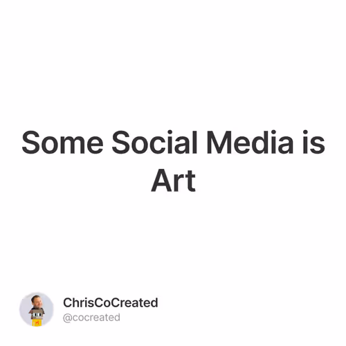 Some Social Media is Art