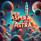 Per aspera ad astra