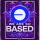 We are so BASED!