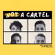 Not A Cartel