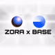 ZORA x BASE