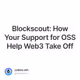 Blockscout: How Your Support for OSS Help Web3 Take Off