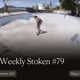 The Weekly Stoken #79