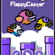 FlappyCaster