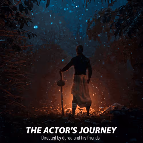 THE ACTOR'S JOURNEY