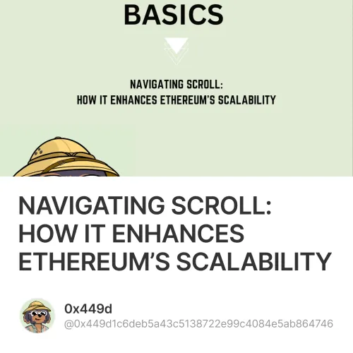 NAVIGATING SCROLL: HOW IT ENHANCES ETHEREUM’S SCALABILITY