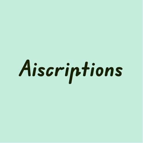 Aiscriptions