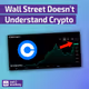 🟣 Wall Street Doesn’t Understand Coinbase (or Crypto…)