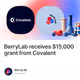 BerryLab receives $15,000 grant from Covalent