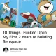 10 Things I Fucked Up in My First 2 Years of Building Senspace