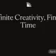 Infinite Creativity, Finite Time