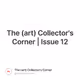 The (art) Collector's Corner | Issue 12