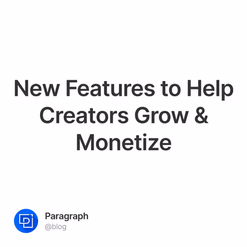 New Features to Help Creators Grow & Monetize