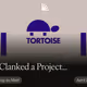 So I Clanked a Project...