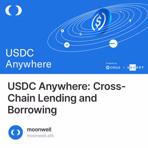 USDC Anywhere: Cross-Chain Lending and Borrowing