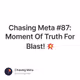Chasing Meta #87: Moment Of Truth For Blast! 💥
