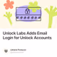 Unlock Labs Adds Email Login for Unlock Accounts