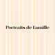 Portraits de Famille