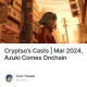 Cryptso’s Casts | Mar 2024, Azuki Comes Onchain
