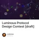 Luminous Protocol Design Contest [draft]
