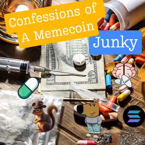 Confessions Of A Memecoin Junky