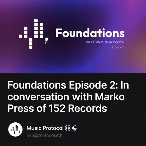 Foundations Episode 2: In conversation with Marko Press of 152 Records