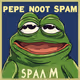 Pepe not spam