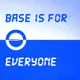 Base is for everyone