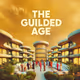 The Guilded Age