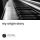 my origin story