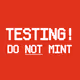 TESTING! DO NOT MINT